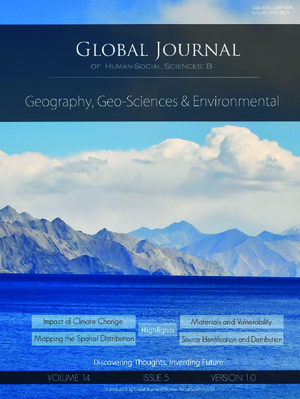 GJHSS-B Geography, Geo-Science Environmental Sciences and Disaster: Volume 14 Issue B5
