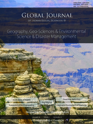 GJHSS-B Geography, Geo-Science Environmental Sciences and Disaster: Volume 16 Issue B2