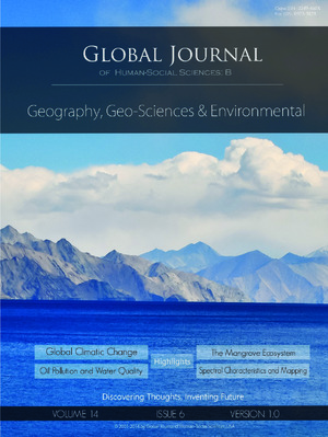 GJHSS-B Geography , Geo-Sciences Environmental Science & Disaster Management: Volume 14 Issue B6