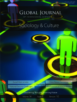 GJHSS-C Sociology & Sociology of culture: Volume 14 Issue C7