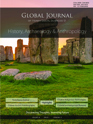 GJHSS-D History, Archaeology & Anthropology: Volume 16 Issue D1