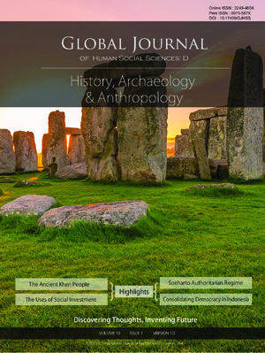 GJHSS-D History, Archaeology & Anthropology: Volume 18 Issue D1